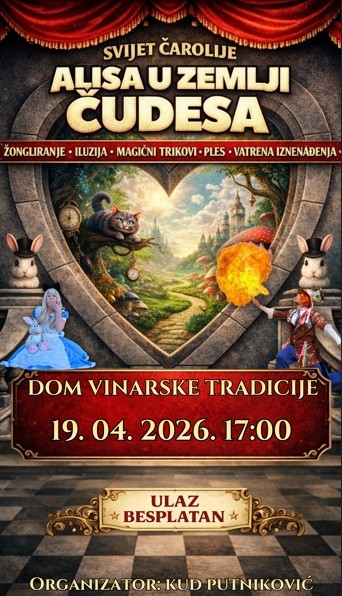 SVIJET ČAROLIJE U PUTNIKOVIĆU: ALISA U ZEMLJI ČUDESA